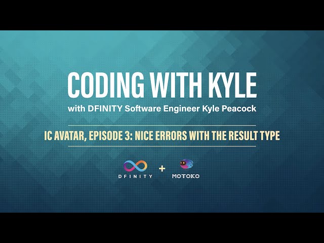 Coding with Kyle | IC Avatar, Episode #3: Nice Errors with the Result Type
