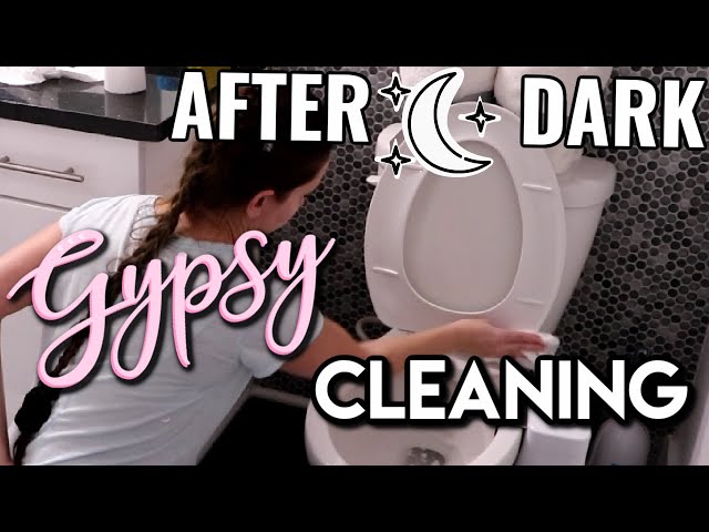 GYPSY AFTER DARK CLEAN WITH ME 🌙 NIGHT TIME CLEANING / NIGHT TIME ROUTINE ⭐ GYPSY HOUSE WIFE