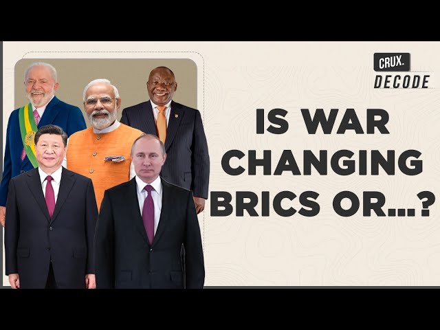 Why Countries Of The ‘Global South’ Are Queuing Up To Join BRICS Amid The Russia-Ukraine War