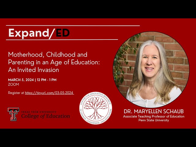 CIRCLE ExpandED | Dr. Maryellen Schaub | Motherhood, Childhood and Parenting in an Age of Education