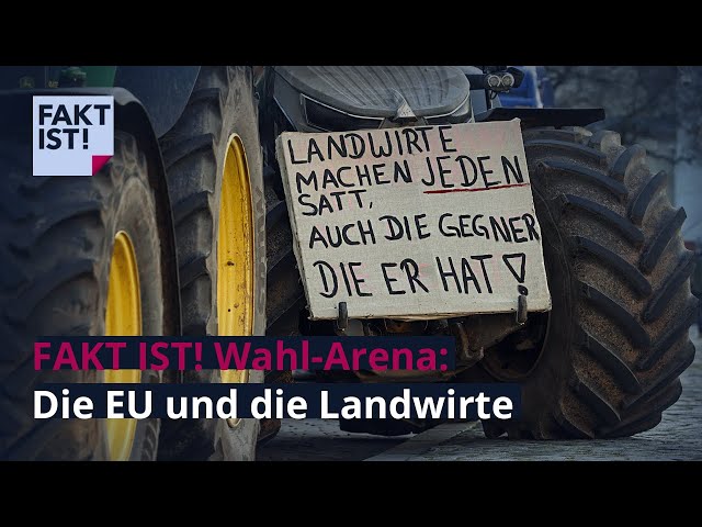 Wahl-Arena: Die EU und die Landwirte | Fakt ist! | MDR