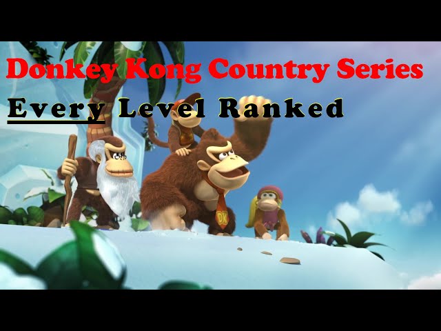 Ranking Every Donkey Kong Country Level