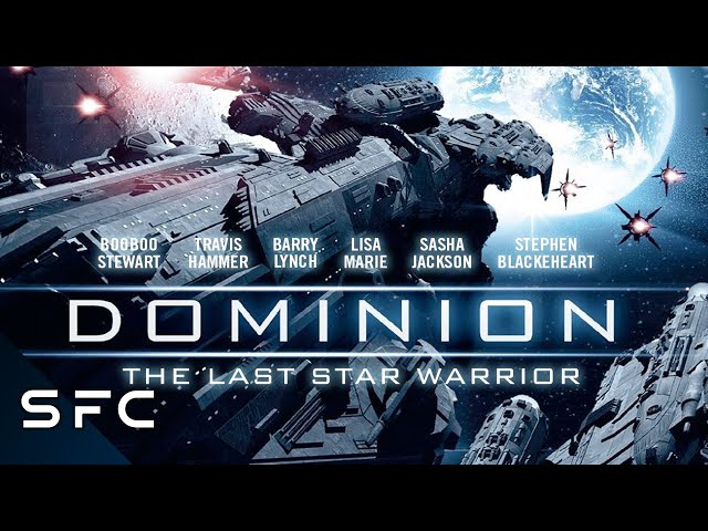 Dominion: The Last Star Warrior | Full Sci-Fi Movie