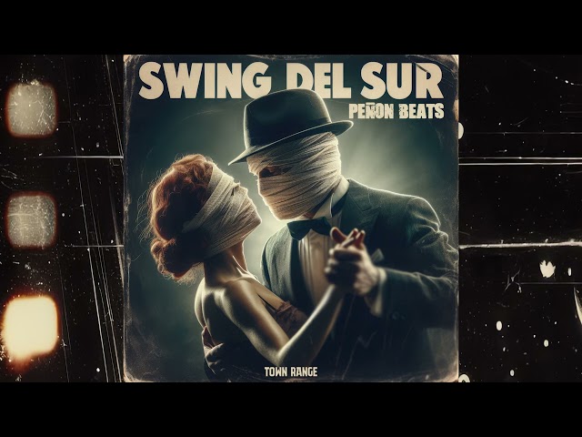 Swing Del Sur x Peñon Beats