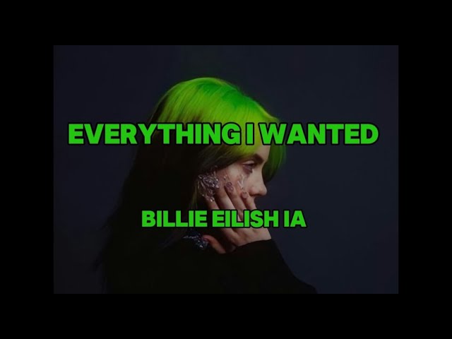 Billie Eilish Everything i wanted IA LETRA