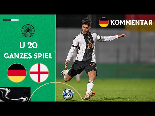 Deutschland - England | U 20 - Länderspiel | 🇩🇪 Kommentar