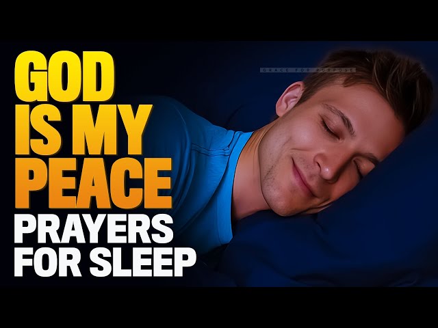 Don't Go To Sleep Without Praying This Prayer! Beautiful Bedtime Prayers | Fall Asleep Blessed