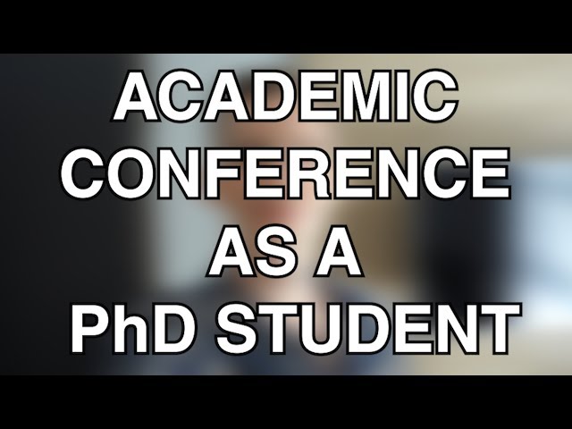 Academic conferences | Tips for PhD students