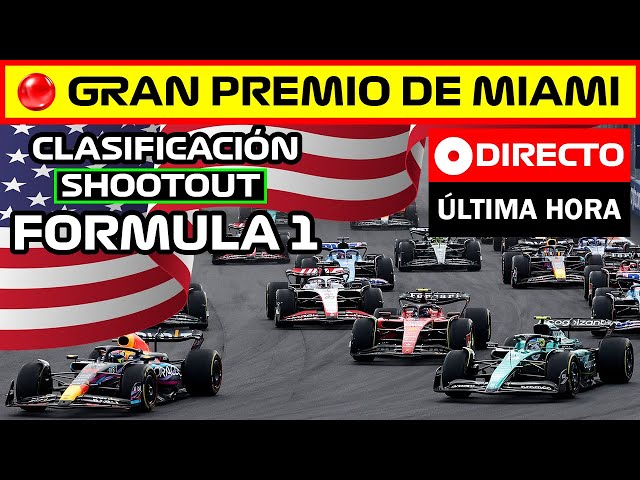🔴 F1 DIRECTO | GRAN PREMIO DE MIAMI 2024 - CLASIFICACIÓN SPRINT – EN VIVO F1