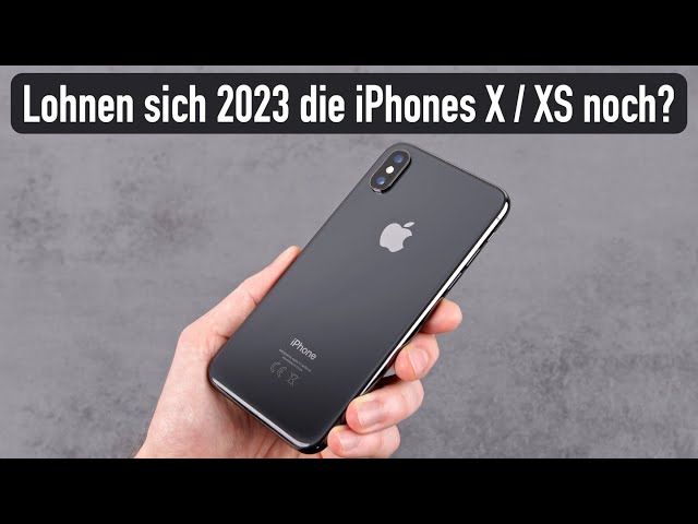 Lohnen sich iPhone X & XS im Jahr 2023 noch?