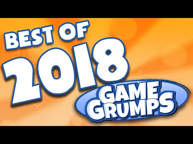 BEST OF Game Grumps - 2018!