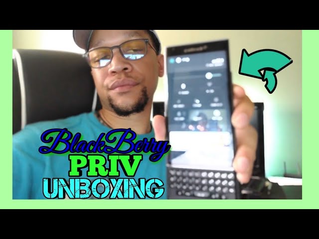 BlackBerry Priv Unboxing