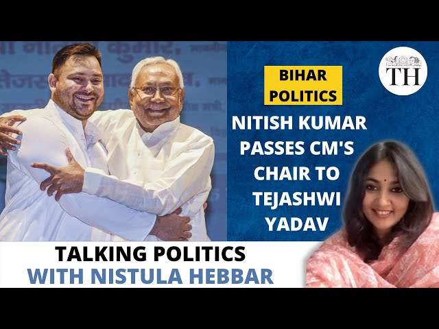 Nitish Kumar passes CM's chair to Tejashwi Yadav | Talking Politics with Nistula Hebbar