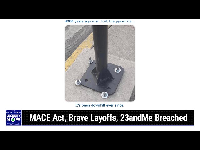 The Top 10 Cybersecurity Misconfigurations - MACE Act Passed, Brave Layoffs, 23andMe Breached