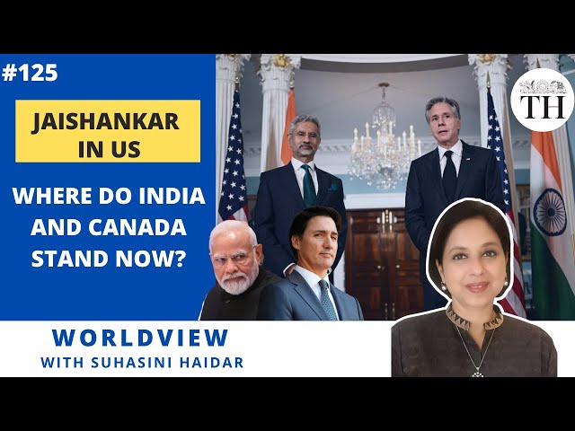 Jaishankar in US | Where do India and Canada stand now? | The Hindu