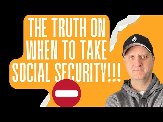 THE TRUTH 🔥 ON WHEN TO TAKE SOCIAL SECURITY 🚀 WHY I AM TAKING IT AT 62