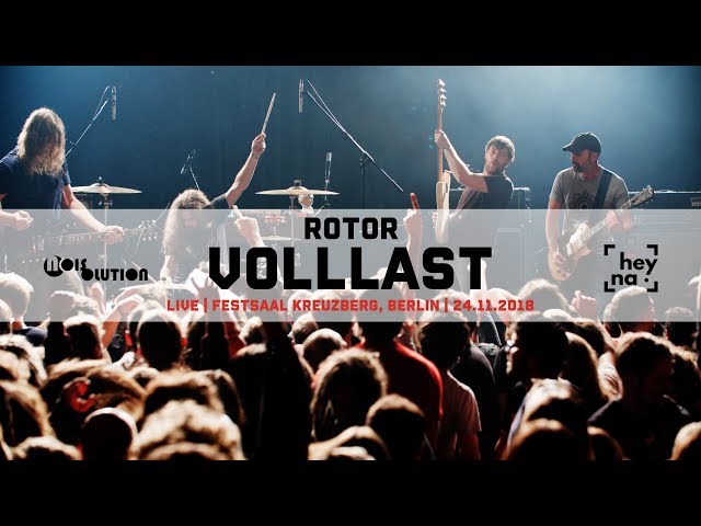 Rotor - Volllast | LIVE Festsaal Kreuzberg