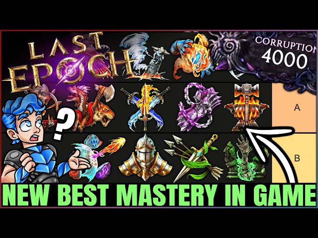 Last Epoch - New Best Mastery in Game - Class Masteries Tier Ranking - 3000 Corruption OP Builds!