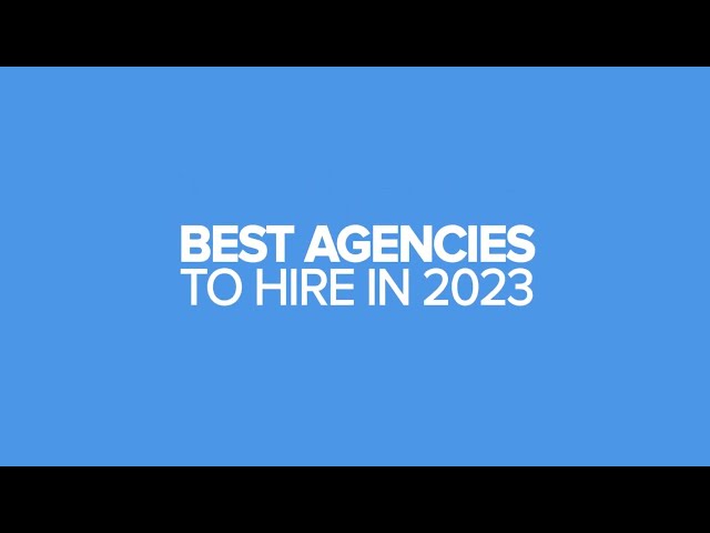 Best Agencies To Hire 2023