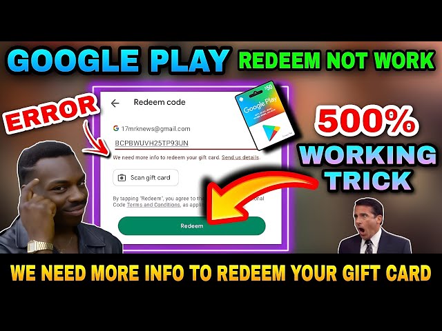 How To Solve we need more info to redeem your gift card send us details |   GOOGLE PLAY PROBLEM