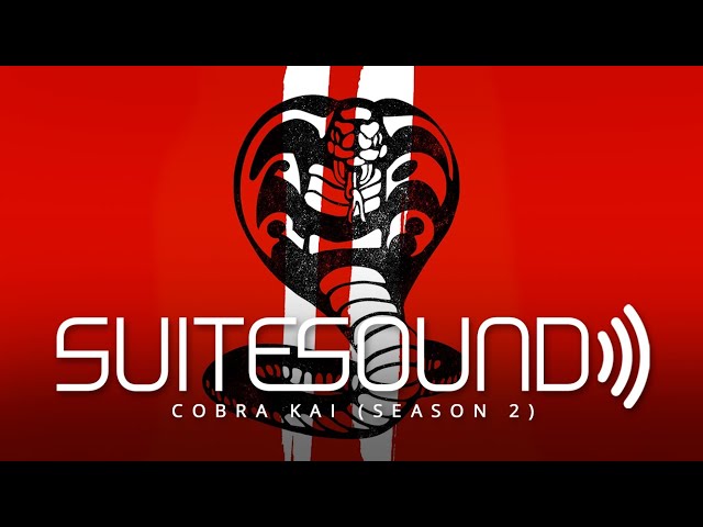 Cobra Kai (Season 2) - Ultimate Soundtrack Suite