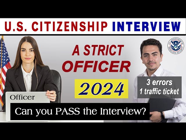 US Citizenship Interview and Test 2024. Can you pass your N-400 Naturalization Interview 2024?