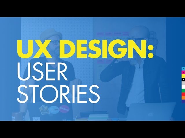 UX Design 2: How To Design a Website: User Stories