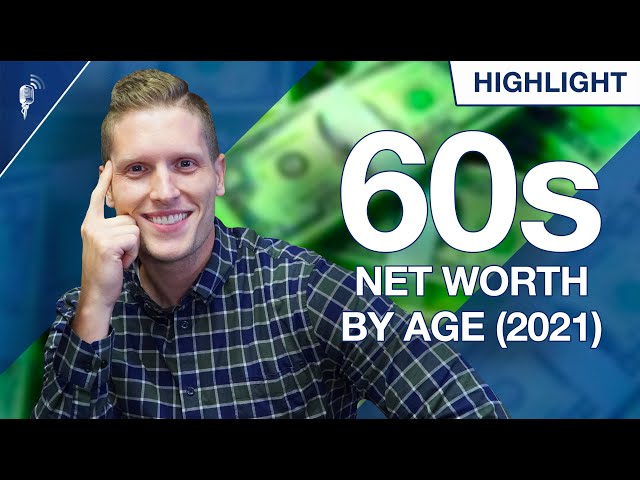 Average Net Worth of a 60 Year Old Revealed! (2021 Edition)