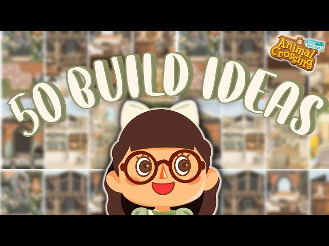 50 ANIMAL CROSSING BUILD IDEAS for your island! // Animal Crossing New Horizons
