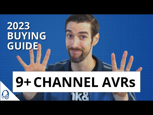9+ CHANNEL AVRs: 2023 BUYING GUIDE | Home Theater | Dolby Atmos