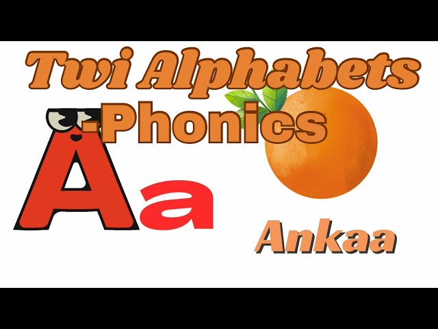 Twi Alphabets - Phonics