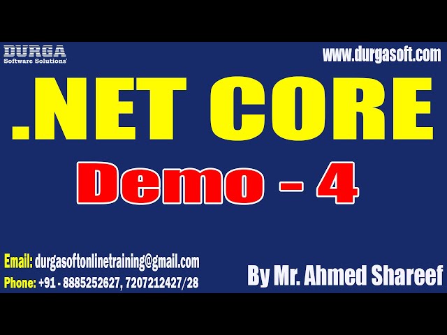 .NET CORE tutorials || Demo - 4 || by Mr. Ahmed Shareef On 22-04-2024 @6PM IST