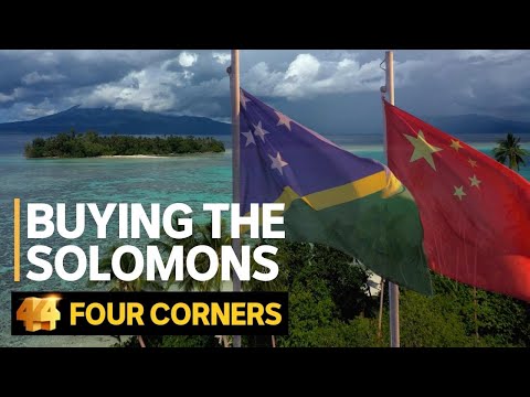 How Chinese money is buying Solomon Islands | Four Corners