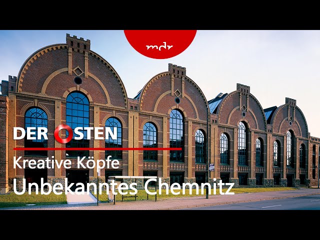 Unbekanntes Chemnitz - Kreative Köpfe und ihre Visionen | Der Osten - Entdecke wo du lebst | MDR