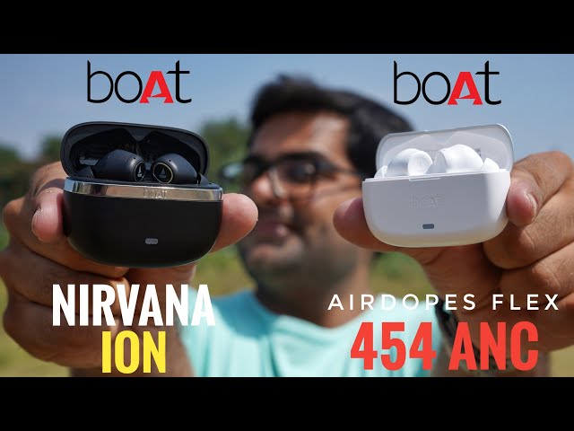 boAt Airdopes Flex 454 ANC VS boAt Nirvana ION True Wireless Earbuds ⚡⚡ Kaunsa Liya Jaye ??