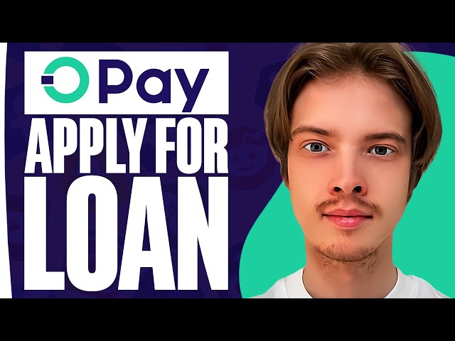 How To Apply For Loan On Opay (2024)