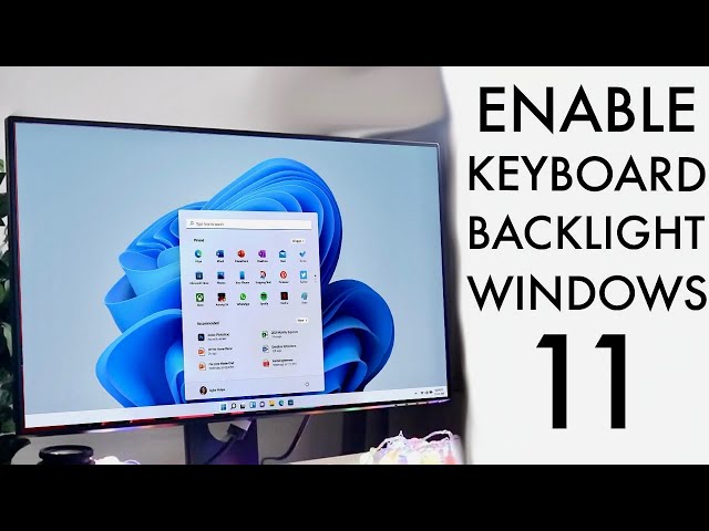 How To Enable Backlight Keyboard On Windows 11! (2022)