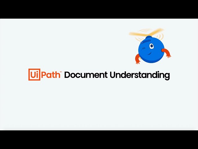 UiPath Document Understanding - Get documents processed intelligently