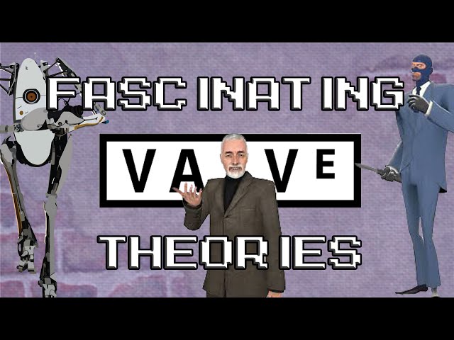 Fascinating Valve Theories