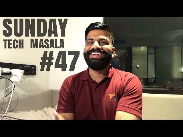 #47 Sunday Tech Masala - Long Edition