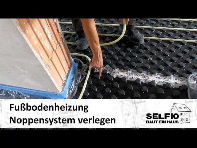 #18 Fußbodenheizung Noppensystem verlegen – Montageanleitung – Selfio baut ein Haus 🏠