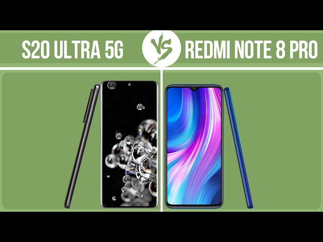 Samsung Galaxy S20 Ultra 5G vs Xiaomi Redmi Note 8 Pro ✔️