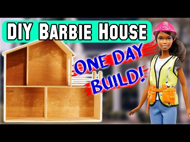 Make a Wood Barbie Doll House | Easy One Day Build