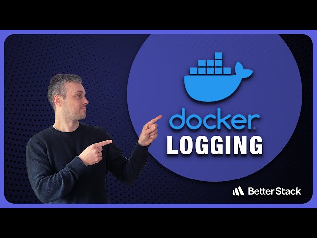 Docker Logging - "docker logs" Command | Log Drivers | Logging Strategies