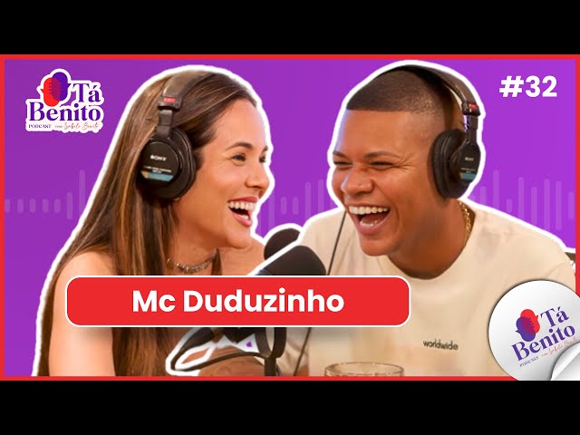 EP. 32 - MC DUDUZINHO - FUNKEIRO RAIZ E RESENHA PURA!