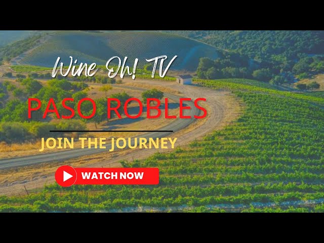 Wine, Dine, Discover Paso Robles Wine Country