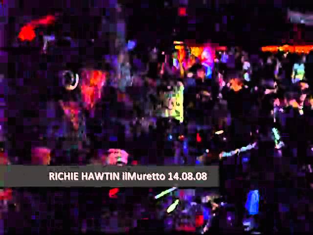 RICHIE HAWTIN @ IL MURETTO 14.08.2008 by LUCA DEA video 03