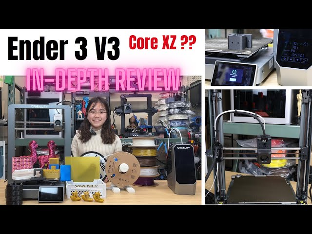 Creality Ender 3 V3: IN-DEPTH review, does CoreXZ (not XY) make any difference on a bed slinger?