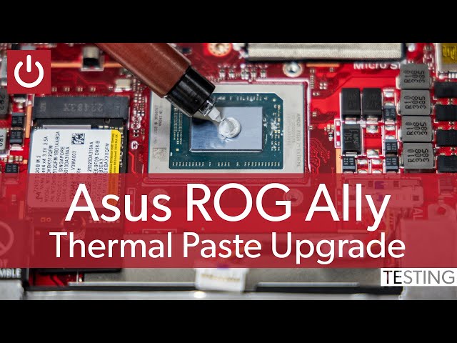 Does The ROG Ally Benefit From A Thermal Paste Upgrade?