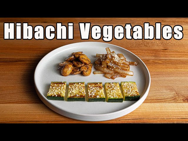 Hibachi Vegetables Better Than Benihana (Hibachi At Home)